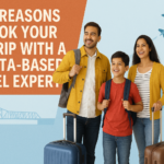 Top 7 Reasons to Book Your Next Trip with a Kolkata-Based Travel Expert